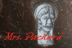 Time's Up as UCI Drama Explores Early Feminism In MRS. PACKARD 