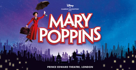 Book Now For MARY POPPINS in the West End 