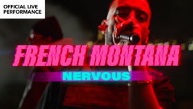 French Montana Releases NERVOUS Live Performance 