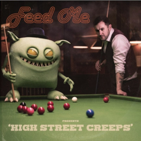Feed Me Releases New Album HIGH STREET CREEPS Out Now On mau5trap 