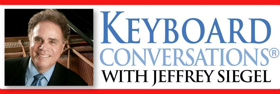 Eisemann Center presents KEYBOARD CONVERSATIONS with Jeffrey Siegel  Image