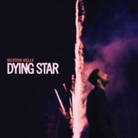 Ruston Kelly's DYING STAR Now Streaming at Stereogum 