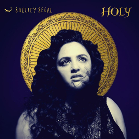 Shelley Segal To Release HOLY EP 3/8  Image