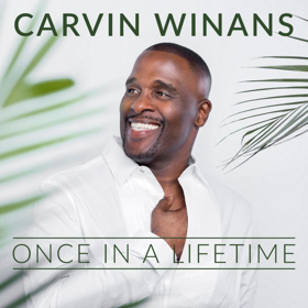 Multi-Grammy Winner Carvin Winans Releases New Single ONCE IN A LIFETIME Image