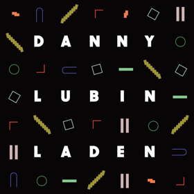 Slow & Steady Records Announces The Release of Danny Lubin-Laden's Self-Titled Debut Album 