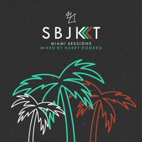 Armada Subjekt Hits Miami With First Part Of New Mix Series: SUBJEKT MIAMI SESSIONS(Mixed by Harry Romero) 