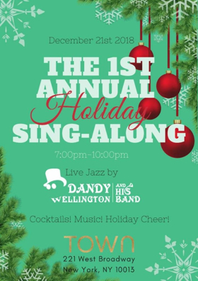 Dandy Wellington and His Band present the 1st Annual Holiday Sing-Along at Town Stages 