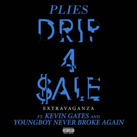 Plies Releases DRIP 4 SALE Extravaganza Ft. Kevin Gates & Youngboy Never Broke  Image