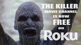 The Killer Movie Channel Now Free on ROKU 