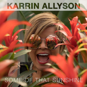 Five-Time Grammy Nominee Karrin Allyson Confirms August 3rd Release of New Album SOME OF THAT SUNSHINE + Tour Dates 