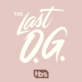 TBS Releases New THE LAST O.G. Trailer, Series Premieres 4/3 