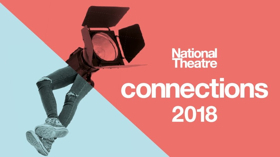 National Theatre To Premiere New Plays Staged By Young People At 2018 Connections Festival  Image