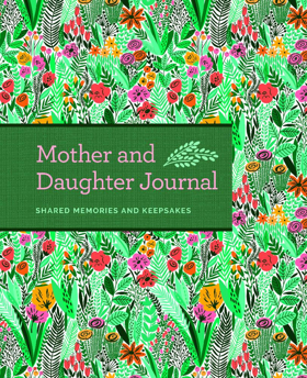 MOTHER AND DAUGHTER JOURNAL - Perfect for Your Mom 