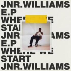 Jnr. Williams' Debut EP 'Where We Start' is Out Now  Image