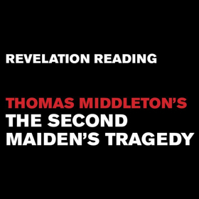 Red Bull Theater Continues Reading Series with THE SECOND MAIDEN'S TRAGEDY Image