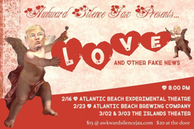 Awkward Silence Jax presents LOVE AND OTHER FAKE NEWS Image