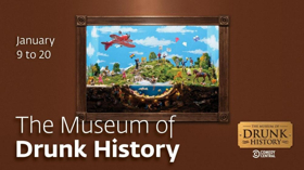 The Paley Center for Media to Open a DRUNK HISTORY Exhibit Image