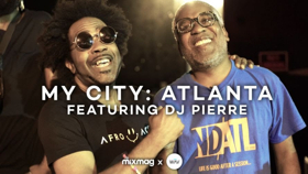 DJ Pierre Explores Atlanta's Thriving House Music Scene In MY CITY: ATLANTA  Image