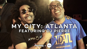 DJ Pierre Explores Atlanta's Thriving House Music Scene In MY CITY: ATLANTA Image