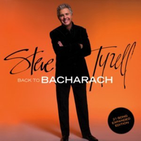 Steve Tyrell Releases Remastered & Expanded BACK TO BACHARACH Album Image