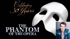 Win 2 Orchestra Seats to Broadway's PHANTOM OF THE OPERA & Backstage Tour with Jay Armstrong Johnson  Image