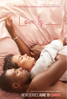 OWN Announces Premiere Date for New Romantic Drama LOVE IS 