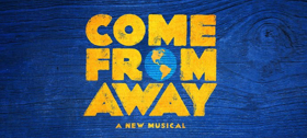 Tickets Are Now On Sale For COME FROM AWAY in the West End Image