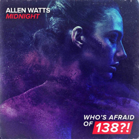 Allen Watts Commits Future to Armada Music and Drops Blistering New Single MIDNIGHT Image