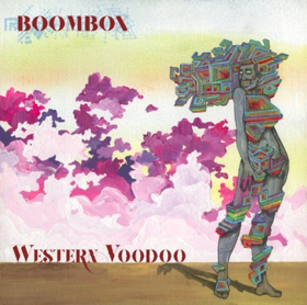 BoomBox Releases New Album WESTERN VOODOO 