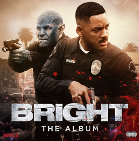 Atlantic Records Releases Musical Companion to Netflix's Blockbuster Film BRIGHT 