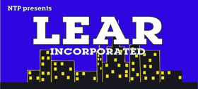 North Toronto Players present LEAR INCORPORATED 