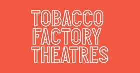 Tobacco Factory Theatres Announce New Season  Image