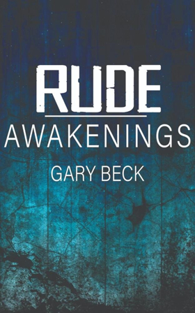 Gary Becks New Poetry Book RUDE AWAKENINGS Released Image