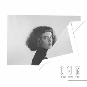 CYN Premieres Official Video For 'Only With You' Image