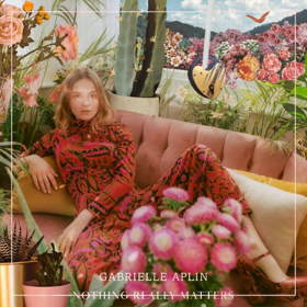 Gabrielle Aplin Releases Beautiful Video For New Single NOTHING REALLY MATTERS Image