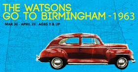 Chicago Children's Theatre to Debut THE WATSONS GO TO BIRMINGHAM – 1963 Image