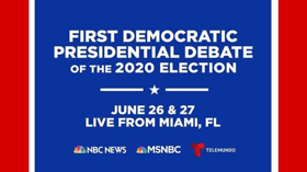 NBC News, MSNBC and Telemundo to Host First Democratic Presidential Primary Debate in Miami 