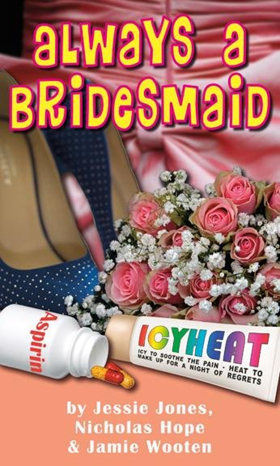 Swift Creek Mill Theatre Presents ALWAYS A BRIDESMAID Image
