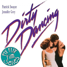 Waukesha Civic Theatre Will Screen Dirty Dancing as Part of PIX Flix Series 