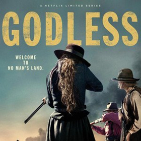 GODLESS Original Netflix Limited Series Soundtrack to be Released Digitally July 6 
