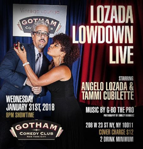 LOZADA LOWDOWN LIVE Returns to Gotham Comedy Club 
