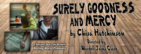 Redtwist Theatre Presents World Premiere of SURELY GOODNESS AND MERCY 