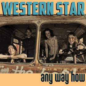 Western Star Announce Sophomore Album ANY WAY HOW, Out On Saustex Records Today 