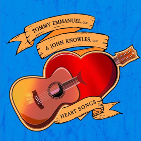 Tommy Emmanuel and John Knowles Announce New Collaborative Instrumental Album HEART SONGS 