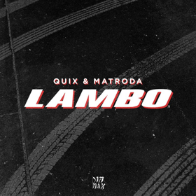 QUIX & Matroda Join Forces On LAMBO Out Now Image