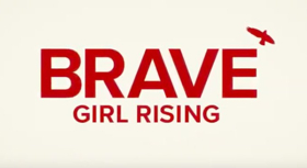 Girl Rising's Newest Film BRAVE GIRL RISING to Debut on International Women's Day  Image