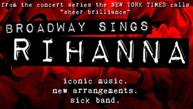 Lilli Cooper, Kristolyn Lloyd, Abby Mueller, Jessica Vosk and More Set For All-Female BROADWAY SINGS RIHANNA 