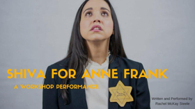 Rachel McKay Steele To Perform Solo Show SHIVA FOR ANNE FRANK At The Pit 