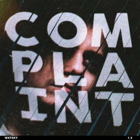 Watsky Announces New Album, COMPLAINT, and Upcoming Tour Image