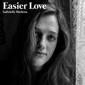 Gabrielle Marlena Releases New Single EASIER LOVE Announces New EP 